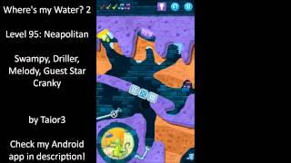 Where's my water 2 Level 95 Neapolitan Swampy, Driller, Melody, Guest Star Cranky