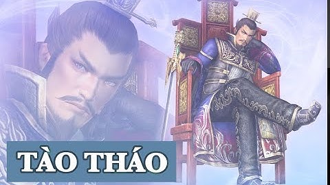 Tào Tháo | Gian hùng hay là anh hùng?