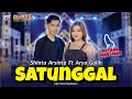 Shinta Arsinta feat Arya Galih - Satunggal | Mung Siji Njenengan | Dangdut (Official Music Video)