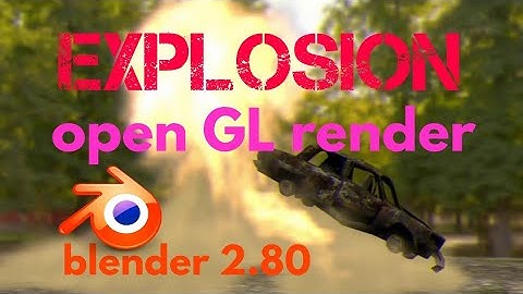Big Explosion Open GL render Blender 2.80