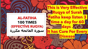 Surah Fatiha   100 Times Be Heaven-  سورة الفاتحة مكررة