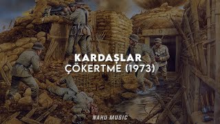 Kardaşlar - Çökertme (Slowed)