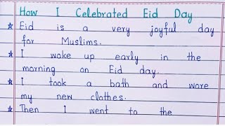 How I Celebrated Eid Day | 10 Lines Essay on Eid Day in English Net Worth