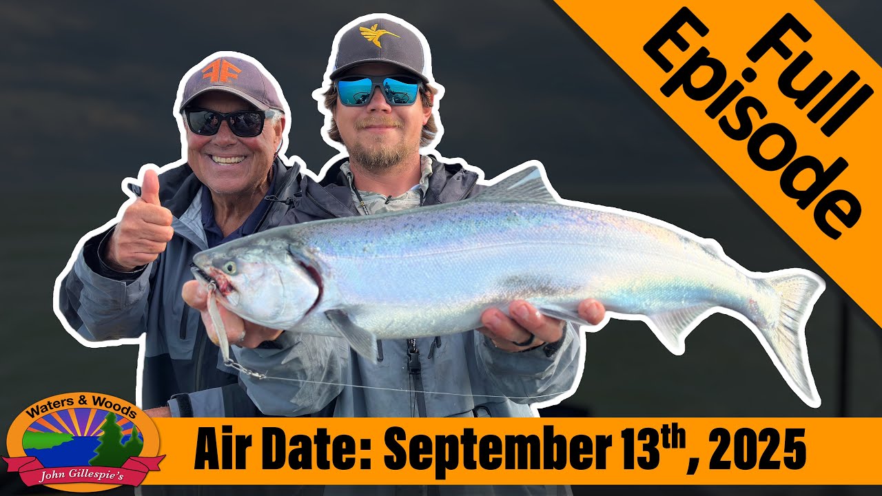 Episode #37, 2025: Late Summer Salmon Frenzy - FULL EPISODE