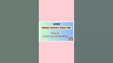 Role of Listening and Speaking in tamil | CTET English Pedagogy