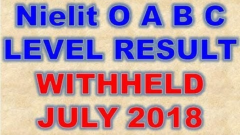 Nielit Doeacc O  LEVEL RESULT WITHHELD JULY 2018