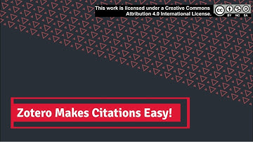 Zotero Makes Citations Easy!
