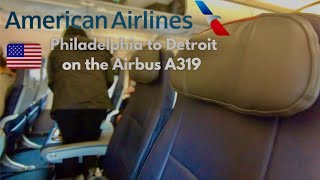 The American Airlines Experience: Airbus A319 Economy from Philadelphia to Detroit