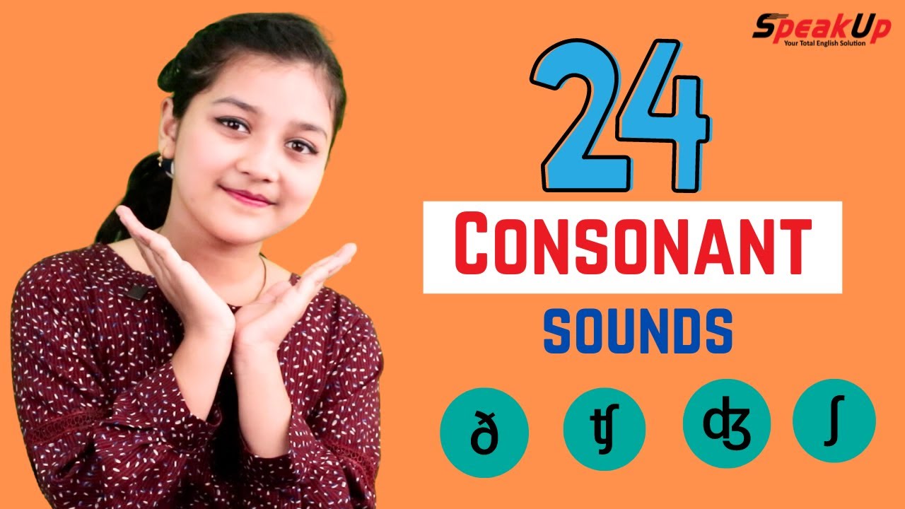 Learn 24 Consonant sounds in phonemes. #phonitices - YouTube