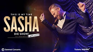 Sasha - This is my Time - Die Show! 2024 - Tourtrailer