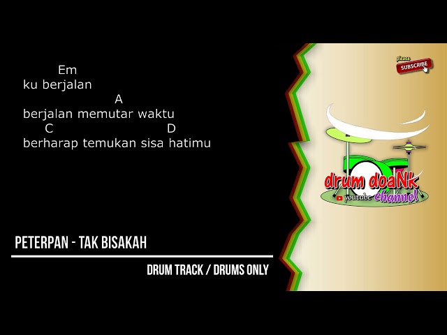 Peterpan - Tak Bisakah (drums only) [chord gitar & lirik] class=