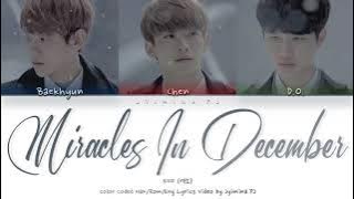 EXO (엑소) - 'Miracles In December (12월의 기적)' Lyrics (Color Coded_Han_Rom_Eng) [CHRISTMAS SPECIAL]