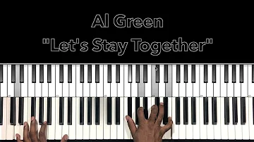 Al Green "Let's Stay Together" Piano Tutorial