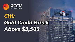 Citi Gold Could Break Above $3,500
