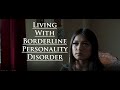 Living With Borderline Personality Disorder - Documentary/Interview