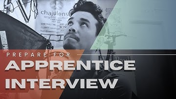 How to prepare for an apprenticeship INTERVIEW for a trade