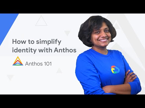 How to simplify identity with Anthos