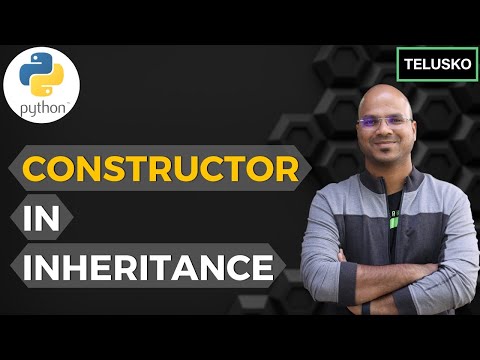 #56 Python Tutorial for Beginners | Constructor in Inheritance