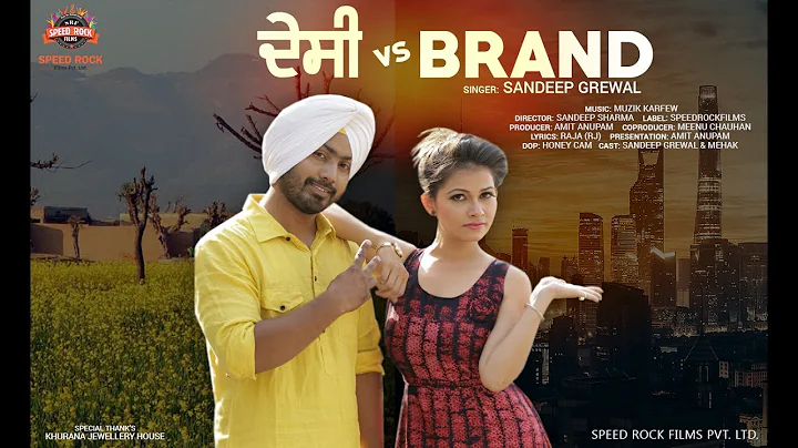 Desi Vs Brand | Sandeep Grewal | Speed Rock Films ...