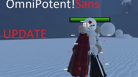 OmniPotent!Sans [Showcase] [Roblox] [Undertale Crazy Multiverse Timeline]