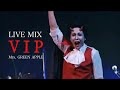 【LIVE MIX】VIP / Mrs. GREEN APPLE