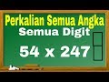 Trik Perkalian Semua Angka, Semua Digit, Mudah, Simtematis, dengan Metode Kotak