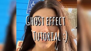 Ghost Effect Tutorial (free)