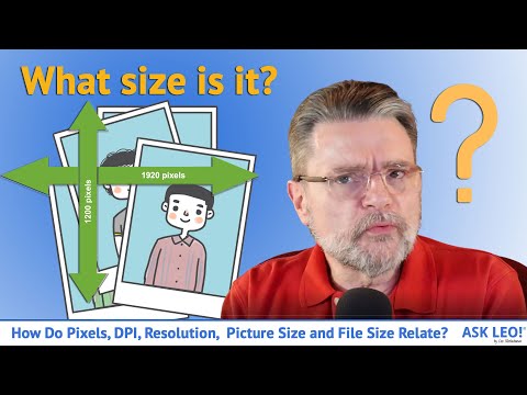 How Pixels, DPI, Resolution, Picture Size, and File Size All Relate