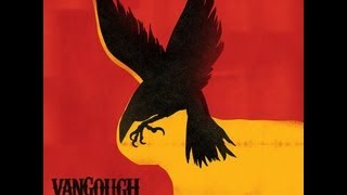 Miniatura de vídeo de "Vangough - A Song for Crows"