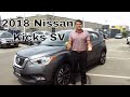 2018 Nissan Kicks SV In Depth Walk Around and First Look
