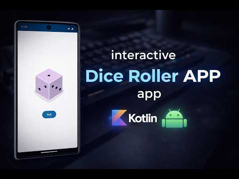 Interactive Dice Roller app using  Android Studio