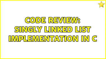 Code Review: Singly linked list implementation in C (3 Solutions!!)