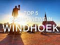 TOP 5 Best Skyline Views Windhoek Namibia