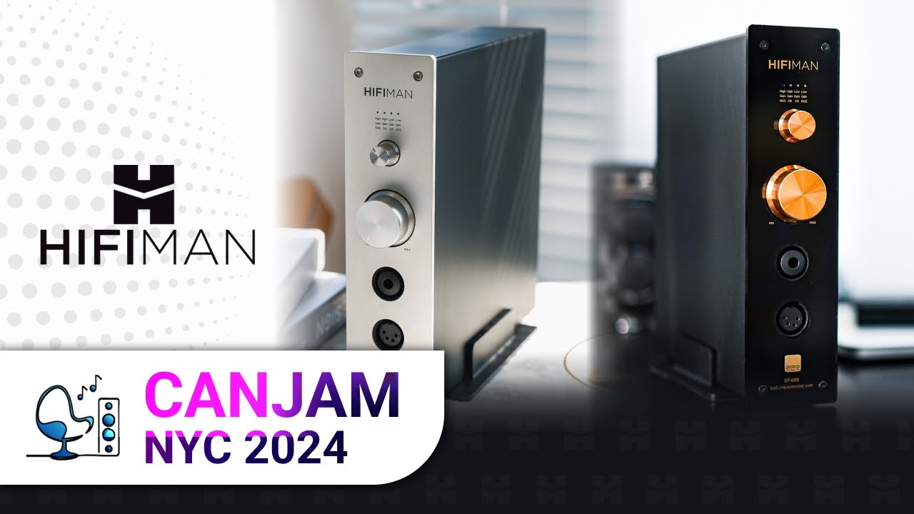 【HI FI FNK】(W) Nery Square Top CanJam NYC 24: HiFiMAN's New Desktop DAC/Amps + Interview