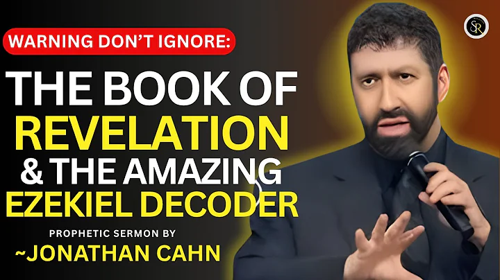 The Book Of Revelation & the Amazing Ezekiel Decoder 🔥 | Jonathan Cahn Motivation Speech