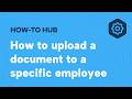 How to upload a document to a specific employee