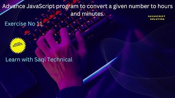 Lecture No 49 JavaScript program to convert a given number to hours and minutes urdu/hindi