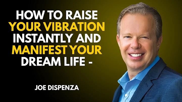 🌟 How to Raise Your Vibration INSTANTLY & Manifest Your Dream Life ✨ | Dr. Joe Dispenza Motivation