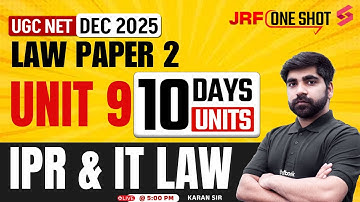 UGC NET Law Unit 9 | IPR And IT LAW UGC NET | UGC NET Law Paper 2 By Karan Sir | UGC NET Law