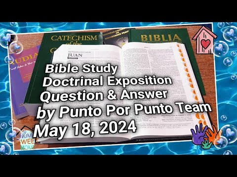 Worldwide Catholic Bible Study Doctrinal Exposition Live | May 18, 2024 By Punto Por Punto Team.