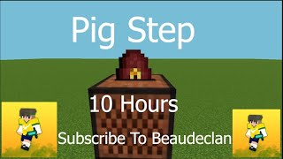 10 Hours Minecraft Music - Pigstep by Lena Raine Please Watch The Whole Thing