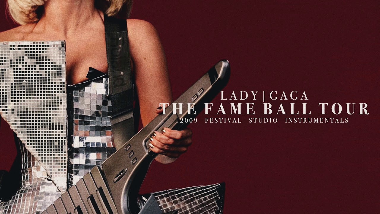 Lady Gaga The Fame Fame Ball Tour Instrumental Studio Version lady-gaga-the-fame-fame-ball-tour-instrumental-studio-version