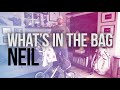 What's in the Bag (and why): Neil
