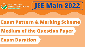 JEE Main 2022 exam pattern of Paper 1 (BE/BTech), Paper 2A (BArch) and Paper 2B (BPlanning)