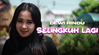 Dewi Rindu - Selingkuh Lagi