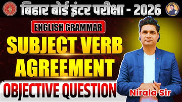 Subject Verb Agreement Objective Question | Class 12 English Grammar Bihar Board Vvi Objective 2026