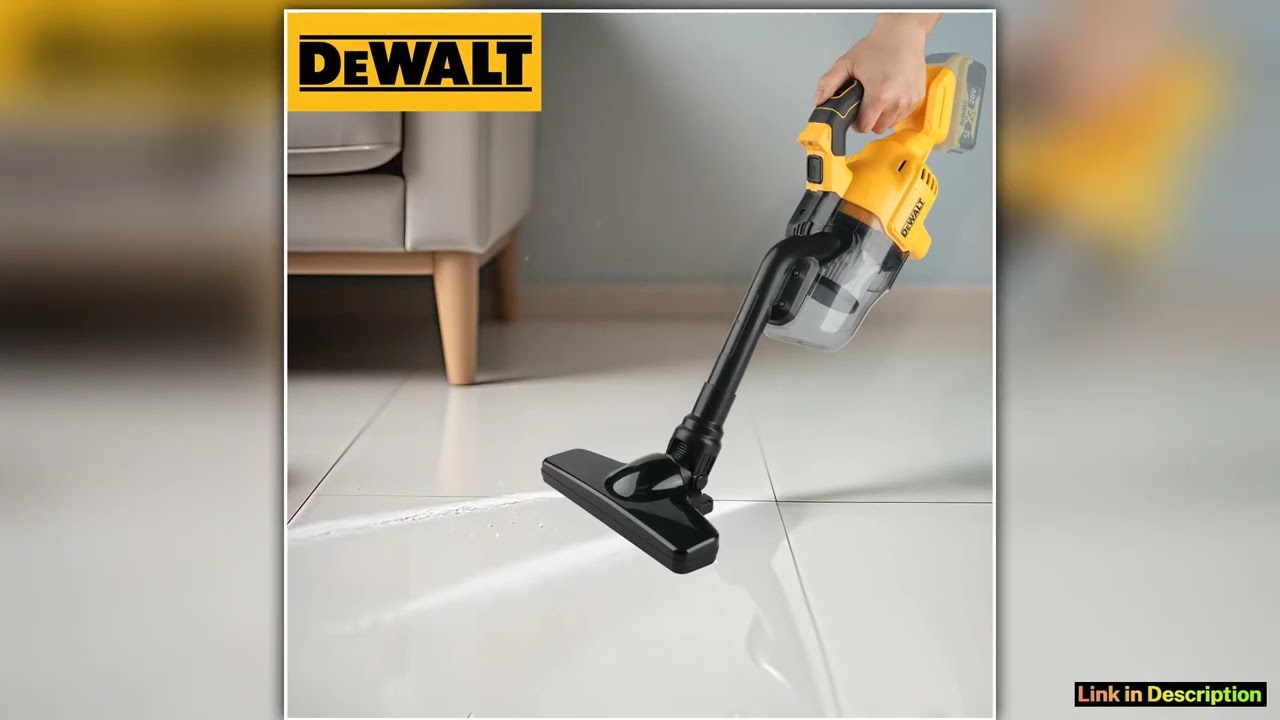 DEWALT 20V Cordless Vacuum Cleaner 18V powerful LED Lighting 07L Large Dust Cupfor Home and Car Int