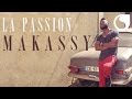 Makassy - La passion (Album Version)