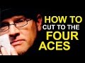 WORLD&#39;S BEST &#39;FOUR ACES CARD TRICK&#39; REVEALED