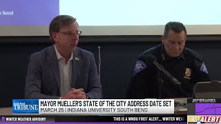 South Bend Mayor James Mueller To Deliver 2025 State Of The City Address On March 25